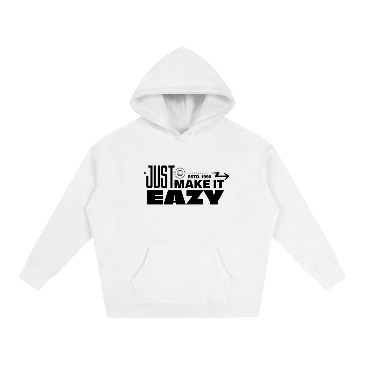 A white pullover hoodie with a black graphic text print reading 'JUST MAKE IT EASY' on the chest, displayed against a solid white background.