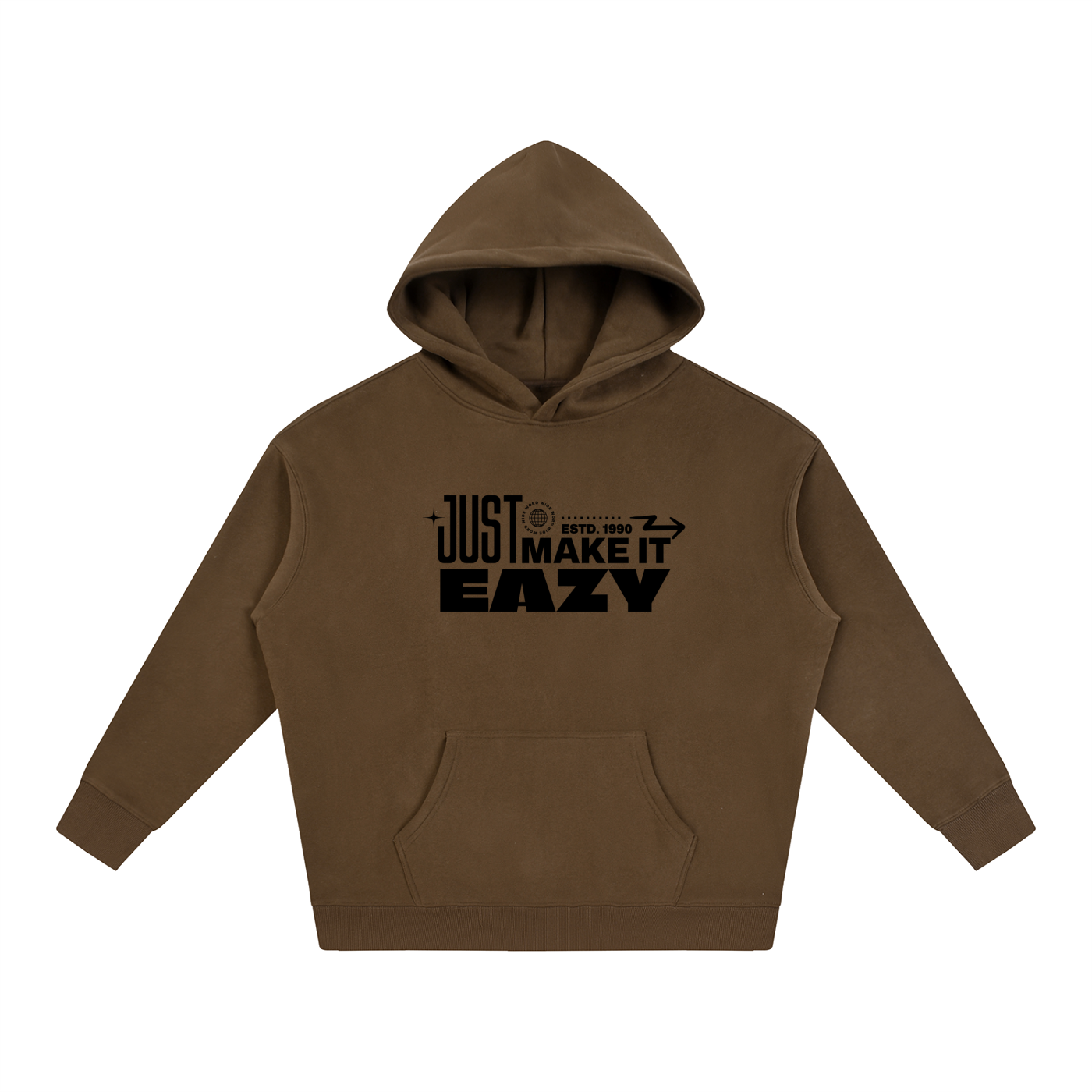 A brown pullover hoodie with a black graphic text print on the chest reading 'JUST MAKE IT EASY' and 'ESTD. 1969', displayed on a clean white background.